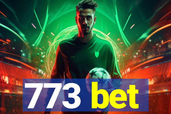 773 bet